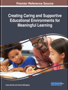 Creating Caring and Supportive Educational Environments for Meaningful Learning