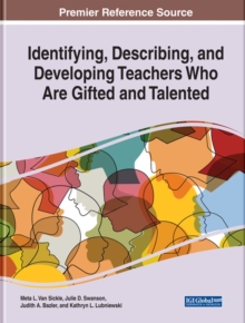 Identifying, Describing, and Developing Teachers Who Are Gifted and Talented, Hardback Book Identifying, Describing, and Developing Teachers Who Are Gifted and Talented, Hardback Book