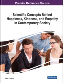 Scientific Concepts Behind Happiness, Kindness, and Empathy in Contemporary Society