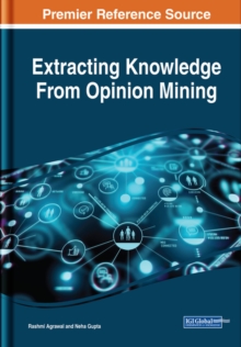 Extracting Knowledge From Opinion Mining