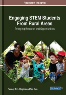 Engaging STEM Students From Rural Areas: Emerging Research and Opportunities