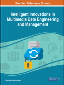 Intelligent Innovations in Multimedia Data Engineering and Management