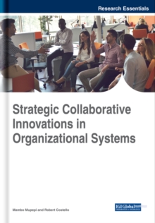 Strategic Collaborative Innovations in Organizational Systems