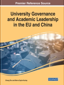University Governance and Academic Leadership in the EU and China, Hardback Book University Governance and Academic Leadership in the EU and China, Hardback Book