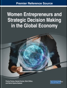 Women Entrepreneurs and Strategic Decision Making in the Global Economy