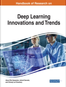 Handbook of Research on Deep Learning Innovations and Trends