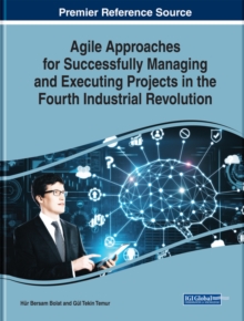 Agile Approaches for Successfully Managing and Executing Projects in the Fourth Industrial Revolution