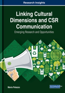 Linking Cultural Dimensions and CSR Communication : Emerging Research and Opportunities, Hardback Book Linking Cultural Dimensions and CSR Communication : Emerging Research and Opportunities, Hardback Book