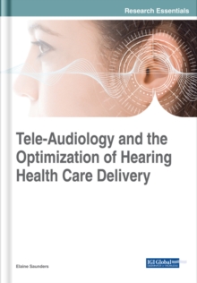 Tele-Audiology and the Optimization of Hearing Healthcare Delivery