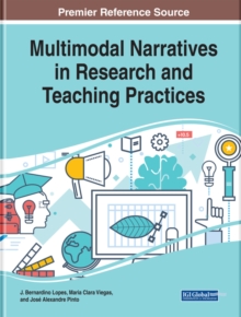 Multimodal Narratives in Research and Teaching Practices