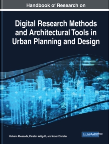 Handbook of Research on Digital Research Methods and Architectural Tools in Urban Planning and Design