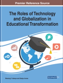 The Roles of Technology and Globalization in Educational Transformation