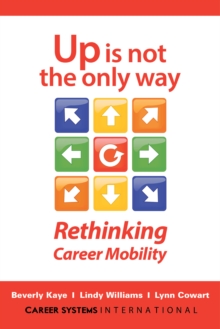 Up Is Not the Only Way : Rethinking Career Mobility