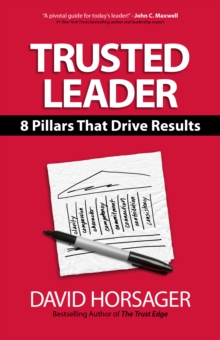 Trusted Leader : 8 Pillars That Drive Results