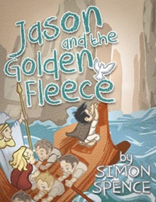 Jason and the Golden Fleece : Book 2- Early Myths: Kids Books on Greek Myth