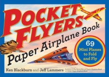 Pocket Flyers Paper Airplane Book : 69 Mini Planes to Fold and Fly