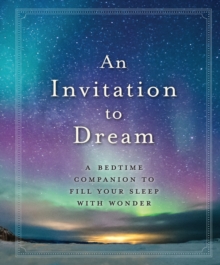 Invitation to Dream, Hardback Book Invitation to Dream, Hardback Book