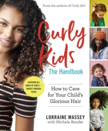 Curly Kids: The Handbook : How to Care for Your Child's Glorious Hair