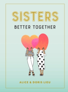 Sisters : Better Together