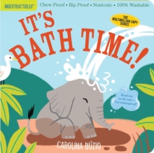 Indestructibles: It's Bath Time! : Chew Proof Rip Proof Nontoxic 100% Washable (Book For Babies, Newborn Books, Safe To Chew)