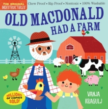 Indestructibles: Old MacDonald Had a Farm : Chew Proof  Rip Proof  Nontoxic  100% Washable (Book for Babies, Newborn Books, Safe to Chew)