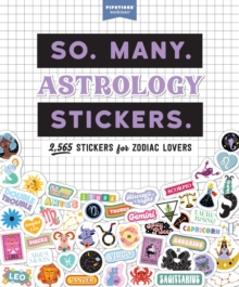 So. Many. Astrology Stickers. : 2,565 Stickers for Zodiac Lovers