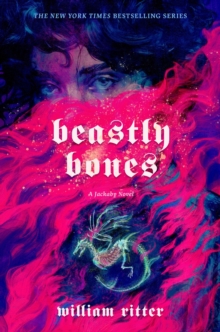 Beastly Bones : A Jackaby Novel