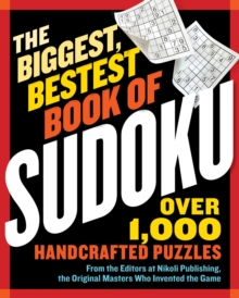 The Biggest, Bestest Book of Sudoku