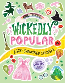 Workman Publishing Unauthorized Wickedly Popular , 1, 600 Swankified Stickers