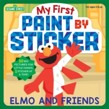 My First Paint By Sticker: Elmo And Friends Workman Publishing
