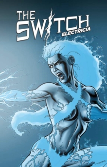 Switch: Electricia, Hardback Book Switch: Electricia, Hardback Book