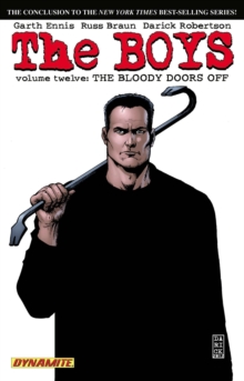 The Boys Volume 12: The Bloody Doors Off - Garth Ennis Signed, Paperback / softback Book The Boys Volume 12: The Bloody Doors Off - Garth Ennis Signed, Paperback / softback Book