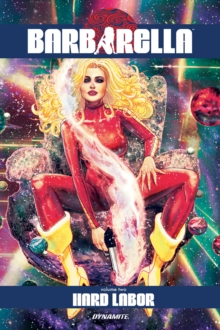 Barbarella Vol. 2: Hard Labor, Paperback / softback Book Barbarella Vol. 2: Hard Labor, Paperback / softback Book