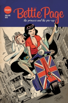 Bettie Page: The Princess & The Pin-up TPB, Paperback / softback Book Bettie Page: The Princess & The Pin-up TPB, Paperback / softback Book