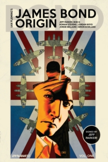 James Bond Origin Vol. 1 Signed Edition, Hardback Book James Bond Origin Vol. 1 Signed Edition, Hardback Book