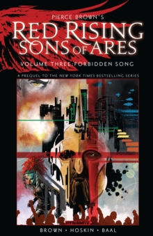 Pierce Brown's Red Rising: Sons of Ares Vol. 3: Forbidden Song