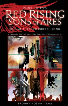 Pierce Brown's Red Rising: Sons of Ares Vol. 3: Forbidden Song