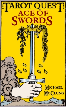 Ace of Swords : Tarot Quest, #1