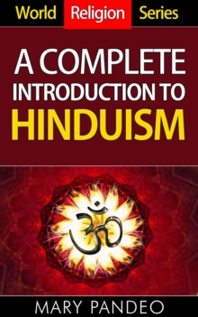 Complete Introduction To Hinduism