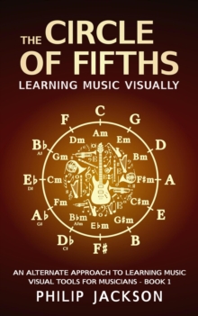 Circle of Fifths : Visual Tools for Musicians, #1