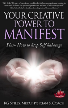 Your Creative Power to Manifest Plus+ How to Stop Self Sabotage : Healing & Manifesting