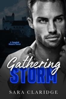 Gathering Storm : Tangled Hearts, #1