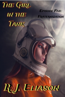 Girl in the Tank: Fraternization