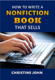 How to Write a Nonfiction Book that Sells