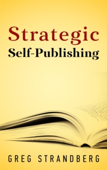 Strategic Self-Publishing