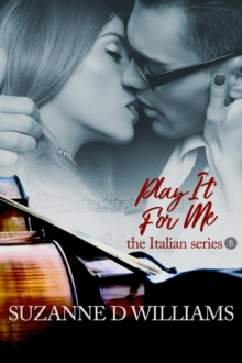 Play It For Me : The Italian Series, #5