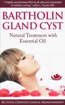 Bartholin Gland Cyst - Natural Treatment with Essential Oil : Essential Oil Wellness