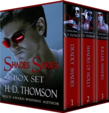 Shades Series: Box Set - Deadly Shades, Shades of Holly and Killer Shades