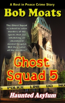 Ghost Squad 5 - Haunted Asylum