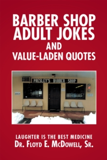 Barber Shop Adult Jokes and Value-Laden Quotes : Laughter Is the Best Medicine